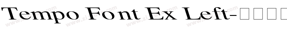 Tempo Font Ex Left字体转换